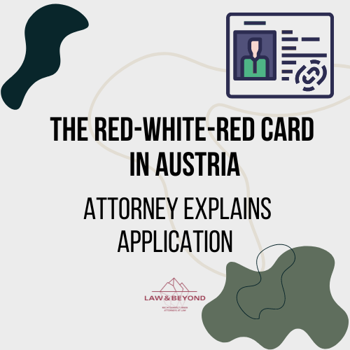 The Red-White-Red Card in Austria: Attorney explains application