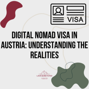 DIGITAL NOMAD VISA IN AUSTRIA: UNDERSTANDING THE REALITIES
